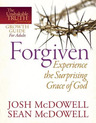 Forgiven-Experience the Surprising Grace of God - eBook  -     By: Josh McDowell, Sean McDowell
