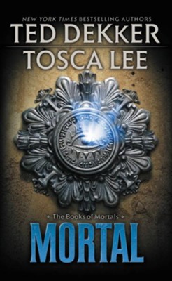 Mortal - eBook  -     By: Ted Dekker, Tosca Lee
