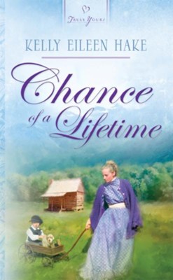 Chance Of A Lifetime - eBook  -     By: Kelly Eileen Hake
