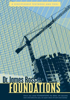 Foundations: A Discipleship Textbook and Tool - eBook  -     By: Dr. James Ross
