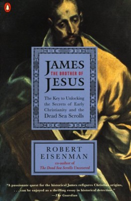 James, The Brother Of Jesus   -     By: Robert Eisenman
