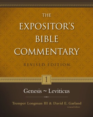 Genesis-Leviticus / New edition - eBook  -     Edited By: Tremper Longman III, David E. Garland
    By: John H. Sailhamer, Walter C. Kaiser, Jr. & Richard S. Hess
