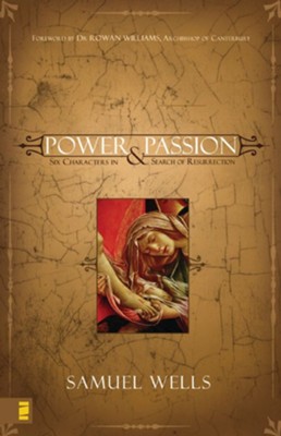 Power and Passion - eBook  -     By: Samuel Wells
