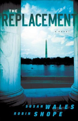 Replacement, The - eBook  -     By: Susan Wales, Robin Shope
