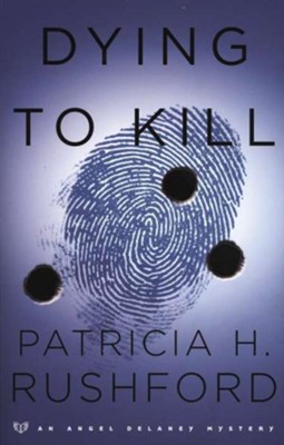 Dying to Kill - eBook  -     By: Patricia H. Rushford
