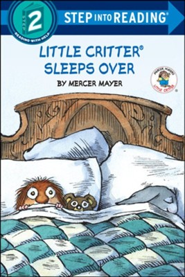 Road to Reading, Mile 2: Little Critter Sleeps Over   -     By: Mercer Mayer

