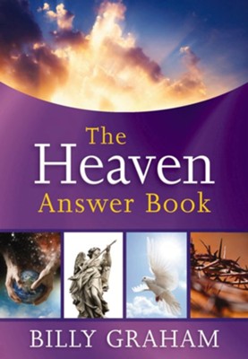 The Heaven Answer Book - eBook  -     By: Billy Graham
