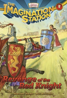 Adventures in Odyssey The Imagination Station &reg; #4: Revenge of the Red Knight  -     By: Marianne Hering, Paul McCusker
