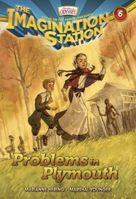 Adventures in Odyssey The Imagination Station &reg; #6: Problems in Plymouth  -     By: Marsahal Younger, Marianne Hering
