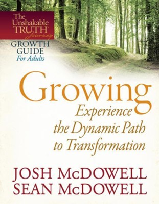 Growing-Experience the Dynamic Path to Transformation - eBook  -     By: Josh McDowell, Sean McDowell
