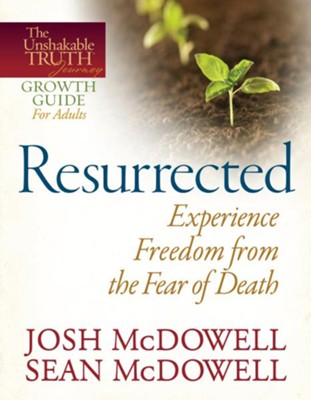 Resurrected-Experience Freedom from the Fear of Death - eBook  -     By: Josh McDowell, Sean McDowell
