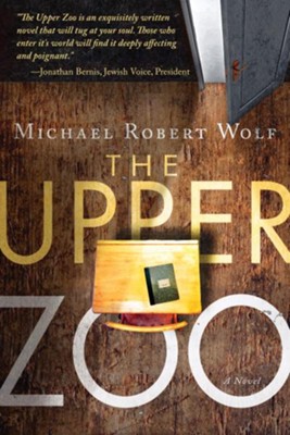 The Upper Zoo - eBook  -     By: Michael Robert Wolf
