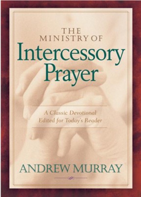 Ministry of Intercessory Prayer, The - eBook  -     By: Andrew Murray
