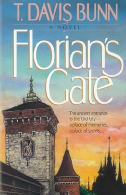Florian's Gate - eBook  -     By: T. Davis Bunn
