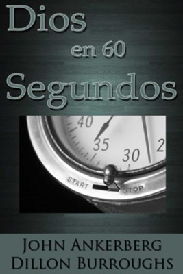Dios en 60 Segundos - eBook  -     By: John Ankerberg, Dillon Burroughs
