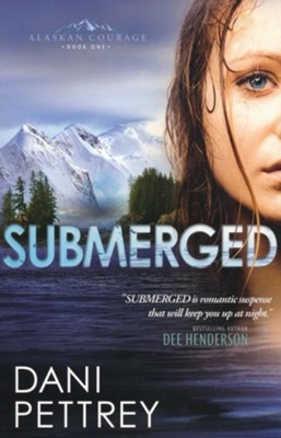 Submerged - eBook  -     By: Dani Pettrey
