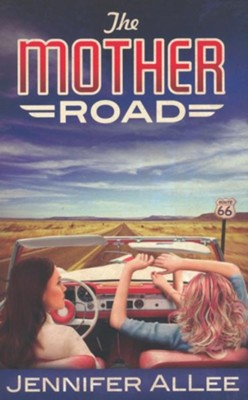 The Mother Road - eBook  -     By: Jennifer AlLee
