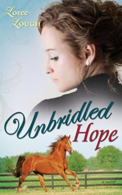 Unbridled Hope - eBook  -     By: Loree Lough
