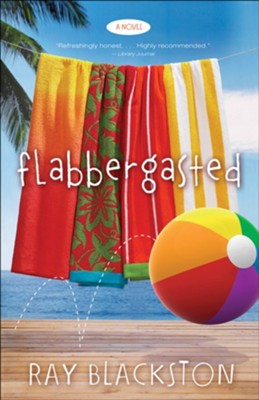 Flabbergasted: A Novel - eBook  -     By: Ray Blackston
