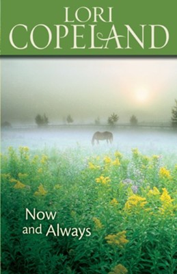 Now and Always - eBook  -     By: Lori Copeland
