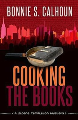 Cooking the Books: A Sloane Templeton Mystery - eBook  -     By: Bonnie Calhoun
