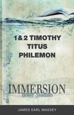 Immersion Bible Studies - 1 and 2 Timothy, Titus, Philemon - eBook  -     Edited By: Jack A. Keller
