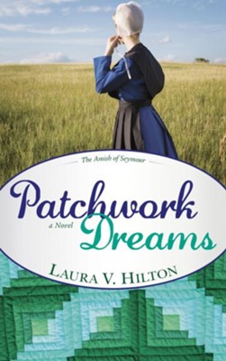 Patchwork Dreams - eBook  -     By: Laura Hilton
