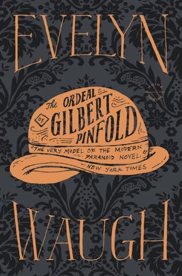 Ordeal of Gilbert Pinfold - eBook  -     By: Evelyn Waugh
