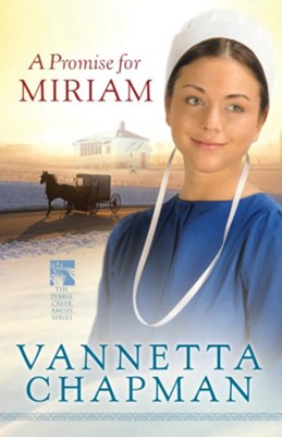 Promise for Miriam, A - eBook  -     By: Vannetta Chapman
