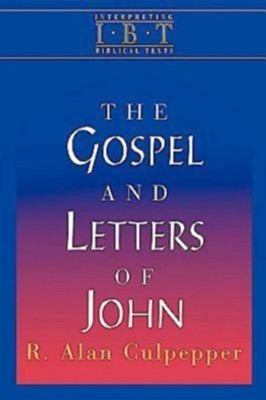 Interpreting Biblical Texts Series - The Gospel and Letters of John - eBook  -     By: R. Alan Culpepper

