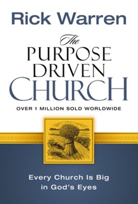The Purpose Driven Church: Growth Without Compromising Your Message and Mission - eBook  -     By: Rick Warren
