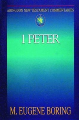 Abingdon New Testament Commentary - 1 Peter - eBook  -     By: M. Eugene Boring
