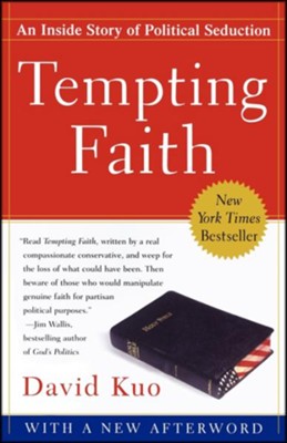 Tempting Faith: An Inside Story of Political Seduction  -     By: David Kuo
