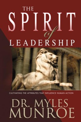 Spirit Of Leadership - eBook  -     By: Myles Munroe
