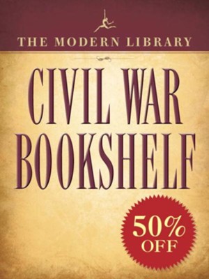 The Modern Library Civil War Bookshelf                             -     By: Ulysses S. Grant, Harriet Beecher Stowe, Stephen Crane
