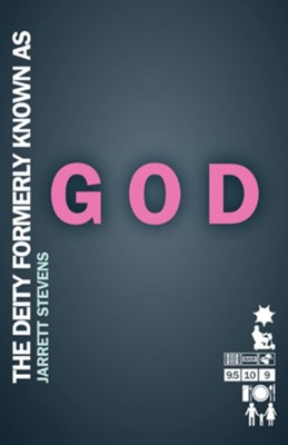 The Deity Formerly Known as God - eBook  -     By: Jarrett Stevens
