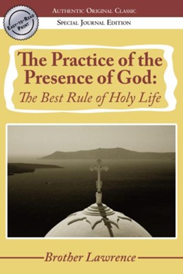 The Practice of the Presence of God: The Best Rule of Holy Life - eBook  -     By: Brother Lawrence
