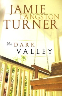 No Dark Valley - eBook  -     By: Jamie Langston Turner
