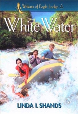 White Water - eBook  -     By: Linda I. Shands
