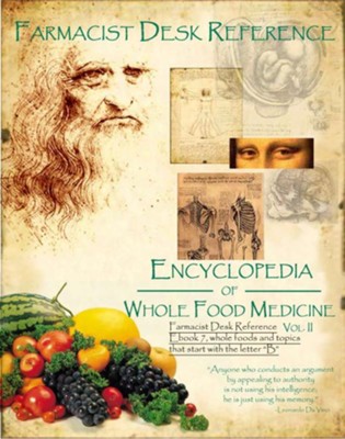 Farmacist Desk Reference Ebook 7, Whole Foods and topics that start with the letter B: Farmacist Desk Reference E book series - eBook  -     By: Don Tolman
