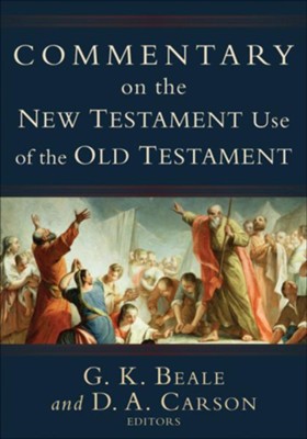 Commentary on the New Testament Use of the Old Testament - eBook  -     Edited By: G.K. Beale, D.A. Carson
    By: Edited by G.K. Beale & D.A. Carson

