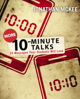 More 10-Minute Talks: 24 Messages Your Students Will Love - eBook  -     By: Jonathan McKee
