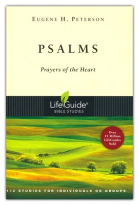 Psalms; Prayers of the Heart, Revised Edition LifeGuide Scripture Studies  -     By: Eugene H. Peterson
