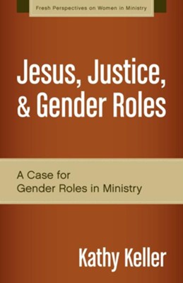 Eve in the Church: A Modest Case for Gender Role in Ministry - eBook  -     By: Kathy Keller
