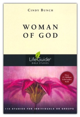 Woman of God, LifeGuide Topical Bible Studies   -     By: Cindy Bunch
