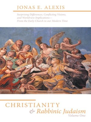 Christianity and Rabbinic Judaism               -     By: Jonas Alexis
