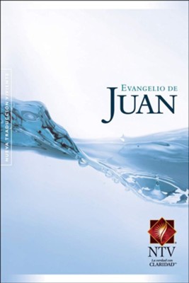 El Evangelio de Juan NTV, Enc. R&#250;stica  (NTV Gospel of John, Softcover)  - 