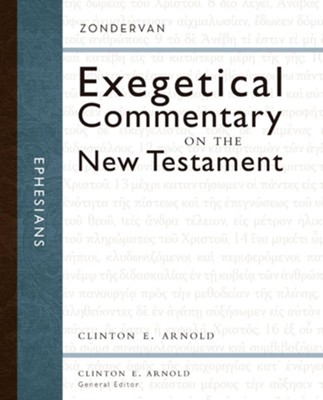 Ephesians: Zondervan Exegetical Commentary on the New Testament [ZECNT]-eBook  -     By: Clinton E. Arnold
