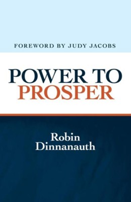 Power to Prosper - eBook  -     By: Robin Dinnanauth
