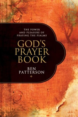 God's Prayer Book: Praying the Psalms  -     By: Ben Patterson
